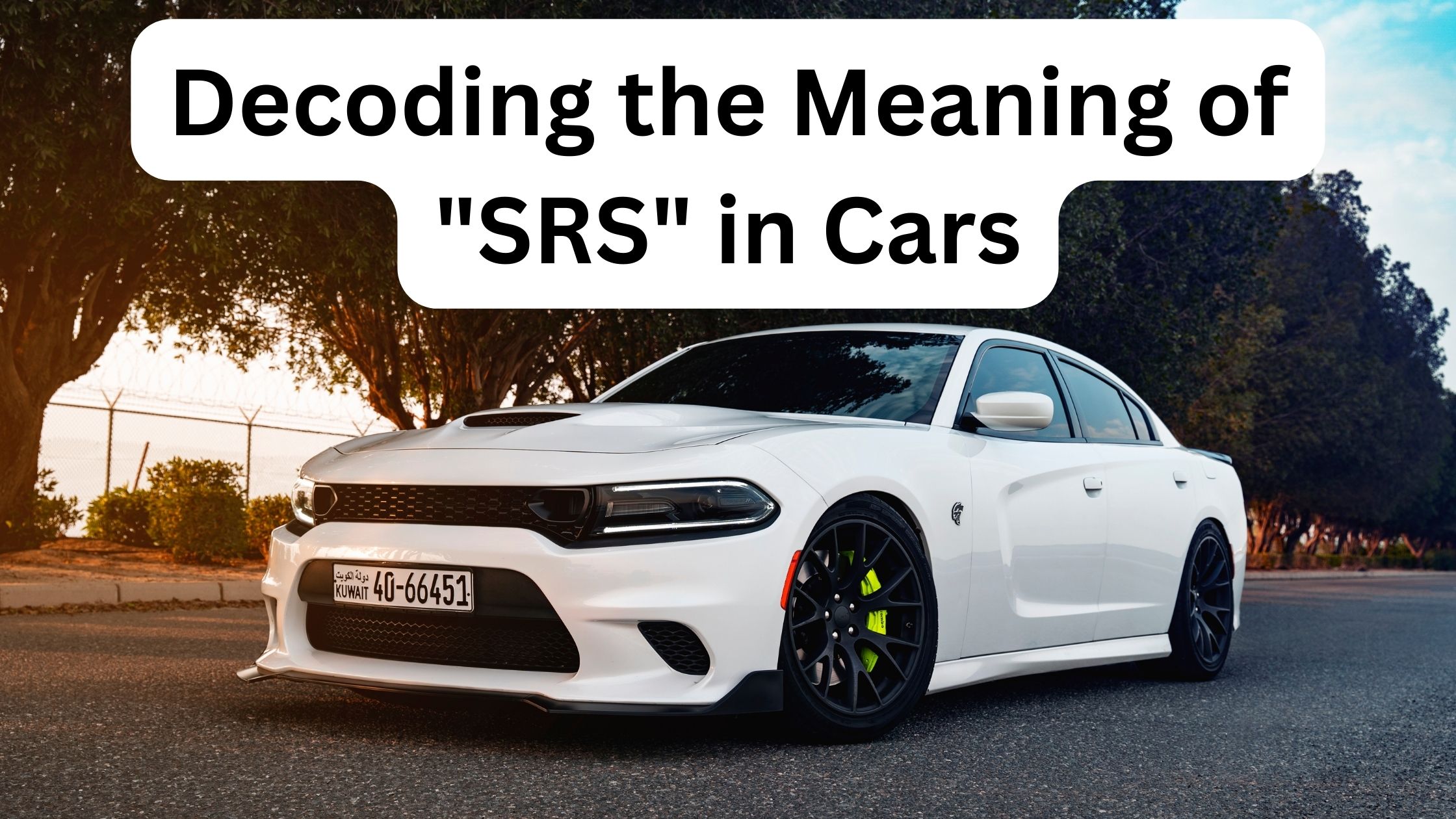 Decoding the Meaning of SRS in Cars